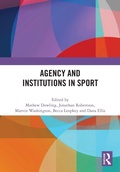 Cover: Agency and Institutions in Sport - Routledge