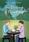 Cover: The Blessing of Friendship - FriesenPress