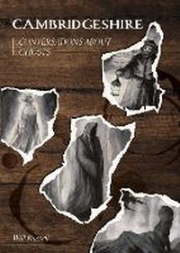 Enlarge image Cover: Cambridgeshire Conversations about Ghosts - Will Russell