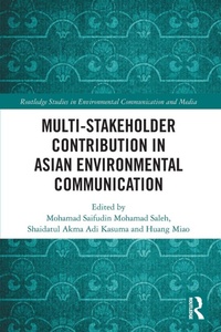 Enlarge image Cover: Multi-Stakeholder Contribution in Asian Environmental Communication - Routledge