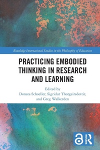 Enlarge image Cover: Practicing Embodied Thinking in Research and Learning - Routledge