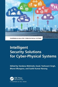 Enlarge image Cover: Intelligent Security Solutions for Cyber-Physical Systems - Chapman & Hall/CRC