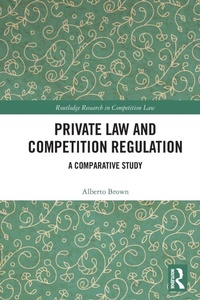 Enlarge image Cover: Private Law and Competition Regulation - Routledge