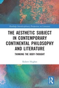 Cover: The Aesthetic Subject in Contemporary Continental Philosophy and Literature - Routledge