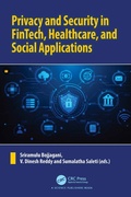 Cover: Privacy and Security in FinTech, Healthcare, and Social Applications - CRC Press