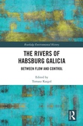 Cover: The Rivers of Habsburg Galicia - Routledge