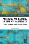 Cover: Absencing and Haunting in Semiotic Landscapes - Routledge