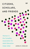 Cover: Citizens, Scholars, and Friends - University of Toronto Press