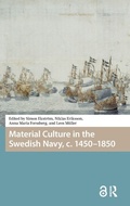 Cover: Material Culture in the Swedish Navy, c. 1450-1850 - Pallas Publications