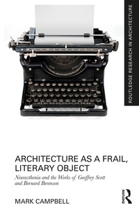 Enlarge image Cover: Architecture as a Frail, Literary Object - Routledge