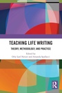 Cover: Teaching Life Writing - Routledge