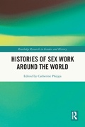 Cover: Histories of Sex Work Around the World - Routledge