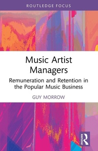 Enlarge image Cover: Music Artist Managers - Routledge
