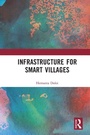 Cover: Infrastructure for Smart Villages - Routledge