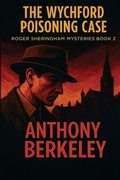Cover: The Wychford Poisoning Case - Positronic Publishing