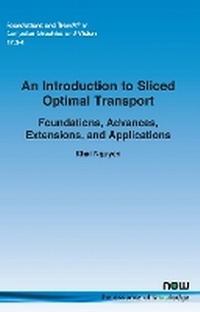 Enlarge image Cover: An Introduction to Sliced Optimal Transport - now publishers Inc