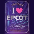 Cover: I Love EPCOT - SIMON & SCHUSTER AUDIO