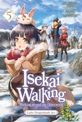 Cover: Isekai Walking: Volume 5 Lufre Dragonlands Arc - J-Novel Club