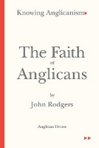 Enlarge image Cover: The Faith of Anglicans - Anglican House Publishers