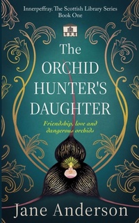 Enlarge image Cover: The Orchid Hunter's Daughter - Howe Street Publsihing