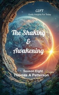 Cover: The Shaking & Awakening - Thomas A. Petterson