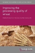 Cover: Improving the Processing Quality of Wheat - Burleigh Dodds Science Publishing Ltd
