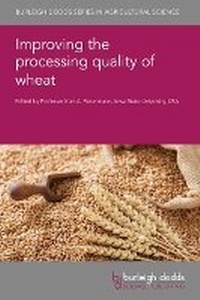 Enlarge image Cover: Improving the Processing Quality of Wheat - Burleigh Dodds Science Publishing Ltd