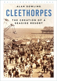 Enlarge image Cover: Cleethorpes - The History Press Ltd