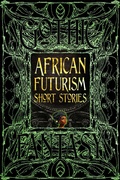 Cover: Africanfuturism Short Stories - Flame Tree Publishing