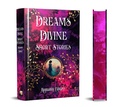 Cover: Dreams Divine - Flame Tree Publishing