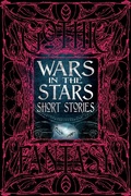 Cover: Wars in the Stars Short Stories - Flame Tree Publishing