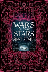 Enlarge image Cover: Wars in the Stars Short Stories - Flame Tree Publishing