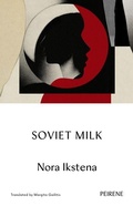 Cover: Soviet Milk - Peirene Press Ltd