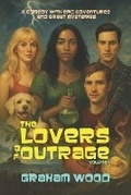Cover: The Lovers of Outrage - Graham Wood
