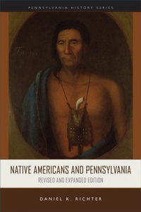 Enlarge image Cover: Native Americans and Pennsylvania - Pennsylvania Historical Association
