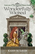 Cover: Wonderfully Wicked - Fairytales, Facts & Fables