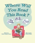 Cover: Where Will You Read This Book? - Leaning Rock Press LLC