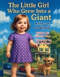 Cover: The Little Girl Who Grew Into a Giant - Giggle Box Books