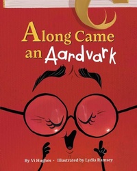 Enlarge image Cover: Along Came an Aardvark - Plumleaf Press Inc