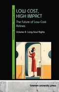 Cover: LOW COST, HIGH IMPACT: The Future of Low-Cost Airlines - Bremen University Press