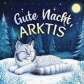 Cover: Gute Nacht, Arktis - Threeglav