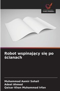 Cover: Robot wspinajacy sie po scianach - Wydawnictwo Nasza Wiedza