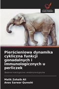 Bild: Pier&iquest;cieniowa dynamika cykliczna funkcji gonadalnych i immunologicznych u perliczek - Wydawnictwo Nasza Wiedza