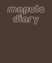 Enlarge image Cover: Maputo Diary, 2000 - 2022 - Disko Bay