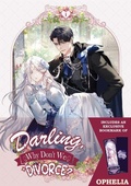 Cover: Darling, Why Don't We Divorce? Volume 1: Limited Edition With Pop up card of Ophelia Lizen - Crossed Hearts