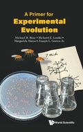 Cover: A Primer For Experimental Evolution - World Scientific Publishing Co Pte Ltd