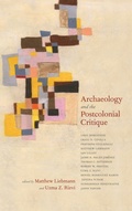 Cover: Archaeology and the Postcolonial Critique - AltaMira Press
