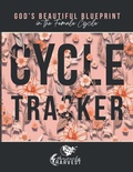 Cover: God's Beautiful Blueprint In The Female Cycle - Heavenly Harvest LLC