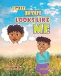 Cover: Little Jesus Looks Like Me - Holly Phillips