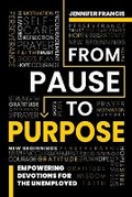 Cover: From Pause To Purpose - From Pause to Purpose Press